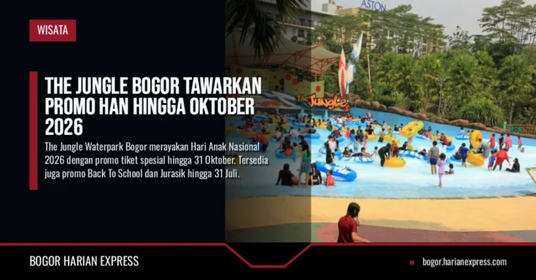 The Jungle Bogor Tawarkan Promo HAN Hingga Oktober 2026