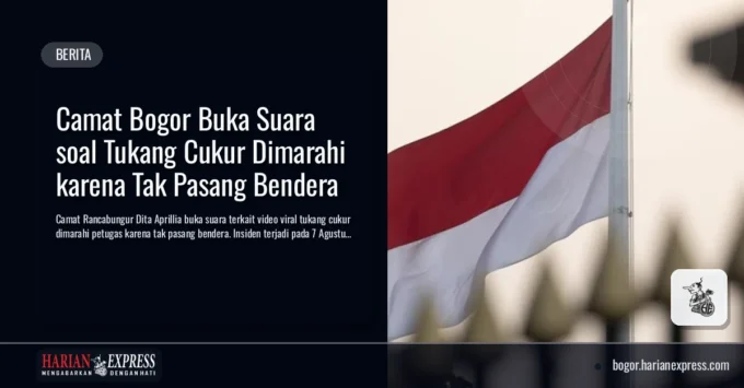 Camat Bogor Buka Suara soal Tukang Cukur Dimarahi karena Tak Pasang Bendera