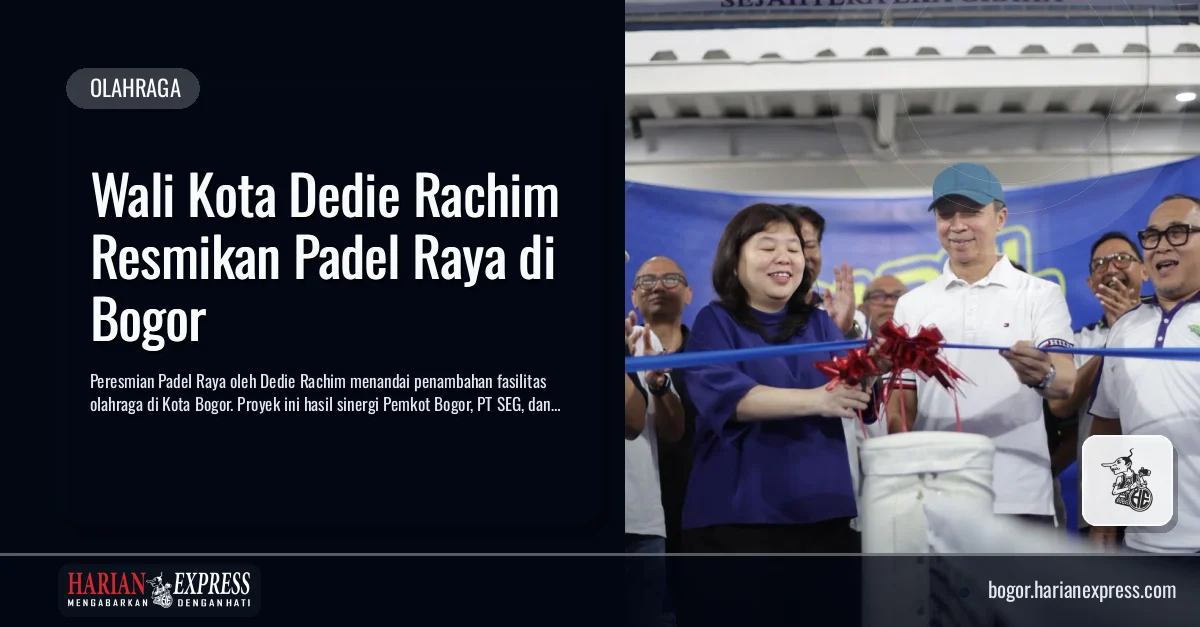 Wali Kota Dedie Rachim Resmikan Padel Raya di Bogor