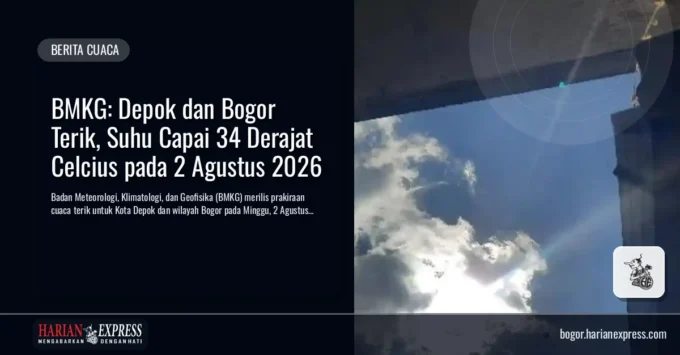 BMKG: Depok dan Bogor Terik, Suhu Capai 34 Derajat Celcius pada 2 Agustus 2026