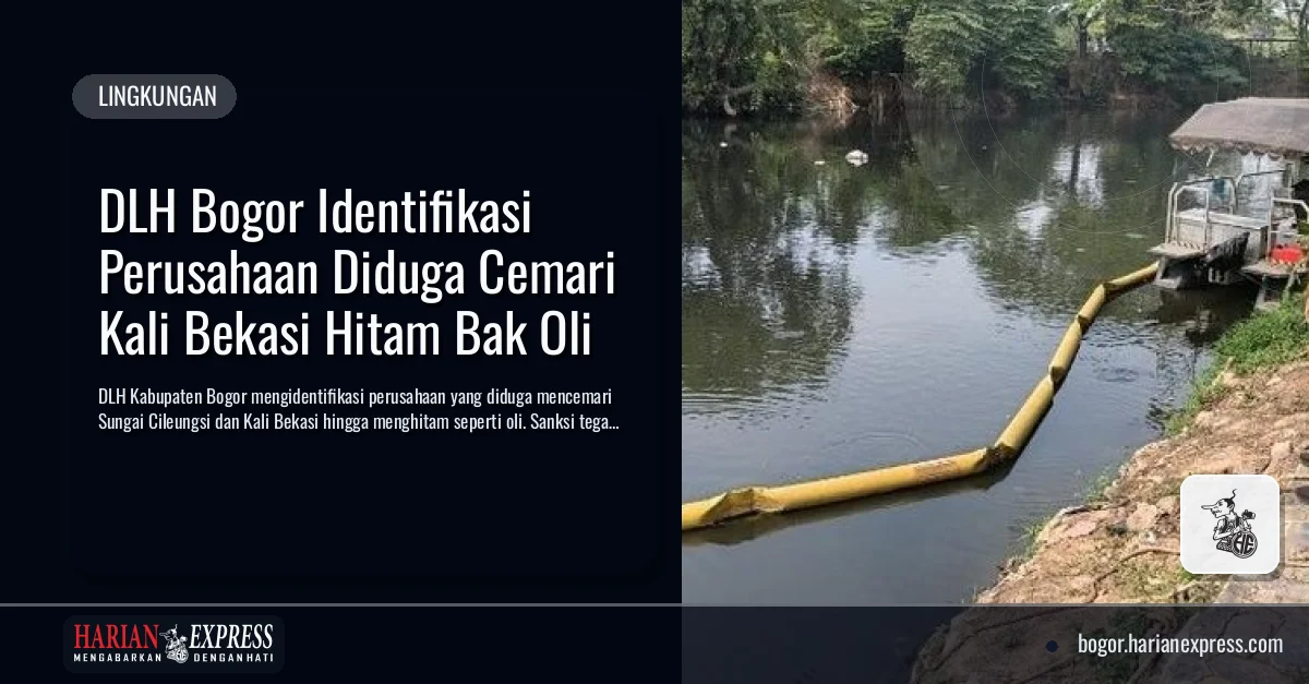DLH Bogor Identifikasi Perusahaan Diduga Cemari Kali Bekasi Hitam Bak Oli