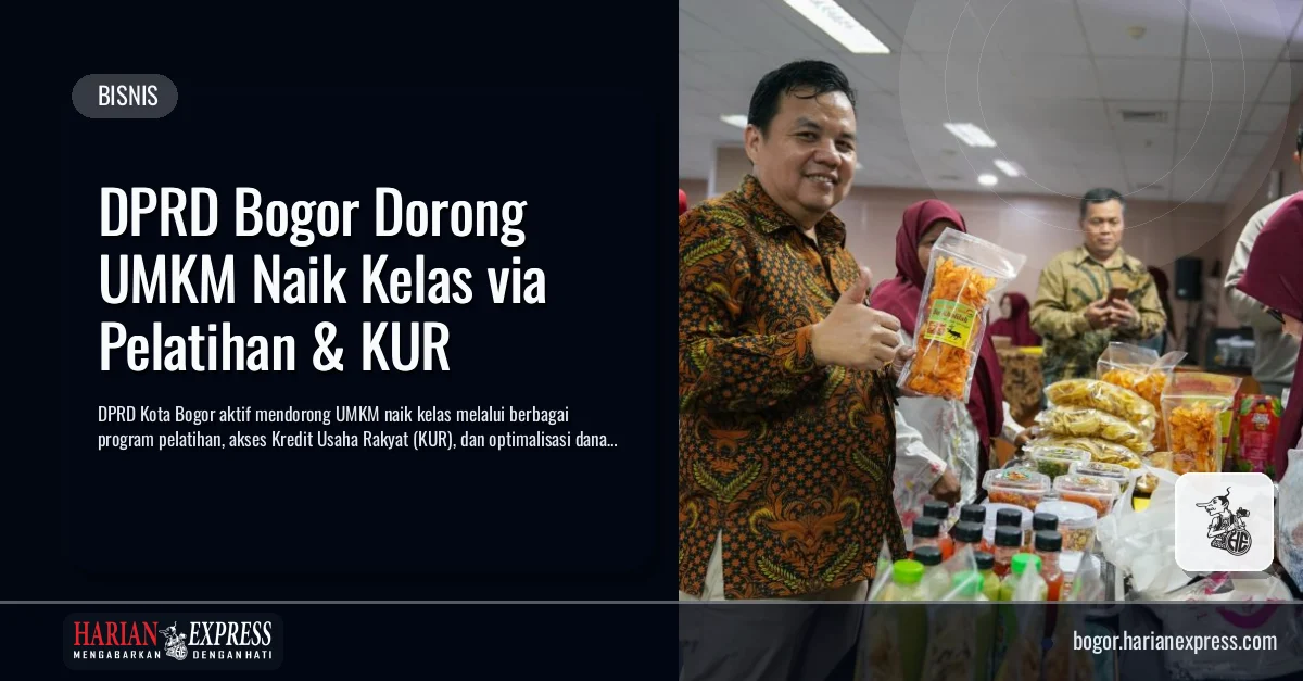 DPRD Bogor Dorong UMKM Naik Kelas via Pelatihan & KUR