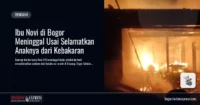 ibu-novi-meninggal-selamatkan-anak-kebakaran-bogor