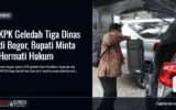 KPK Geledah Tiga Dinas di Bogor, Bupati Minta Hormati Hukum