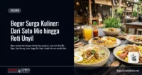 Bogor Surga Kuliner: Dari Soto Mie hingga Roti Unyil