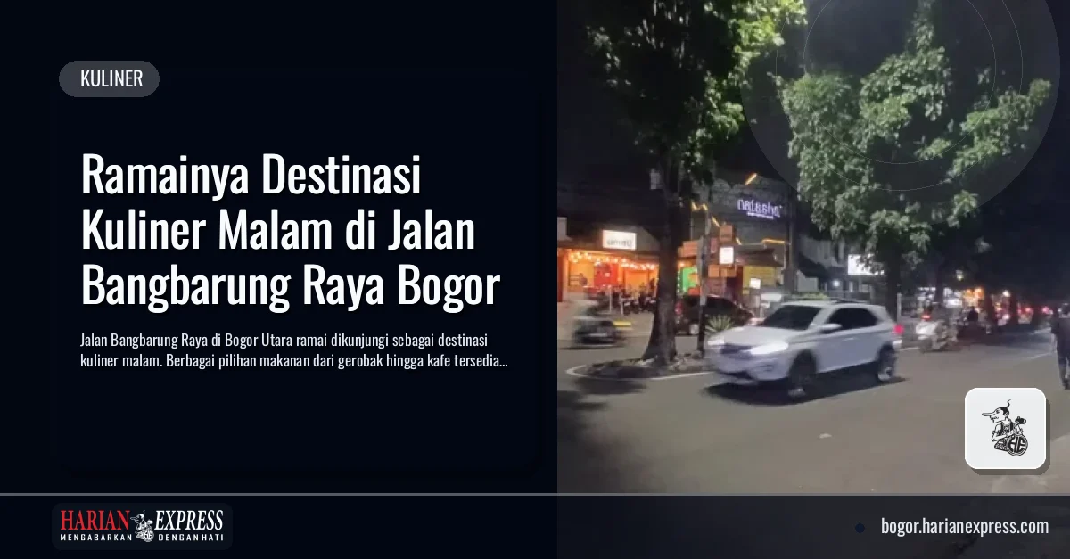Ramainya Destinasi Kuliner Malam di Jalan Bangbarung Raya Bogor