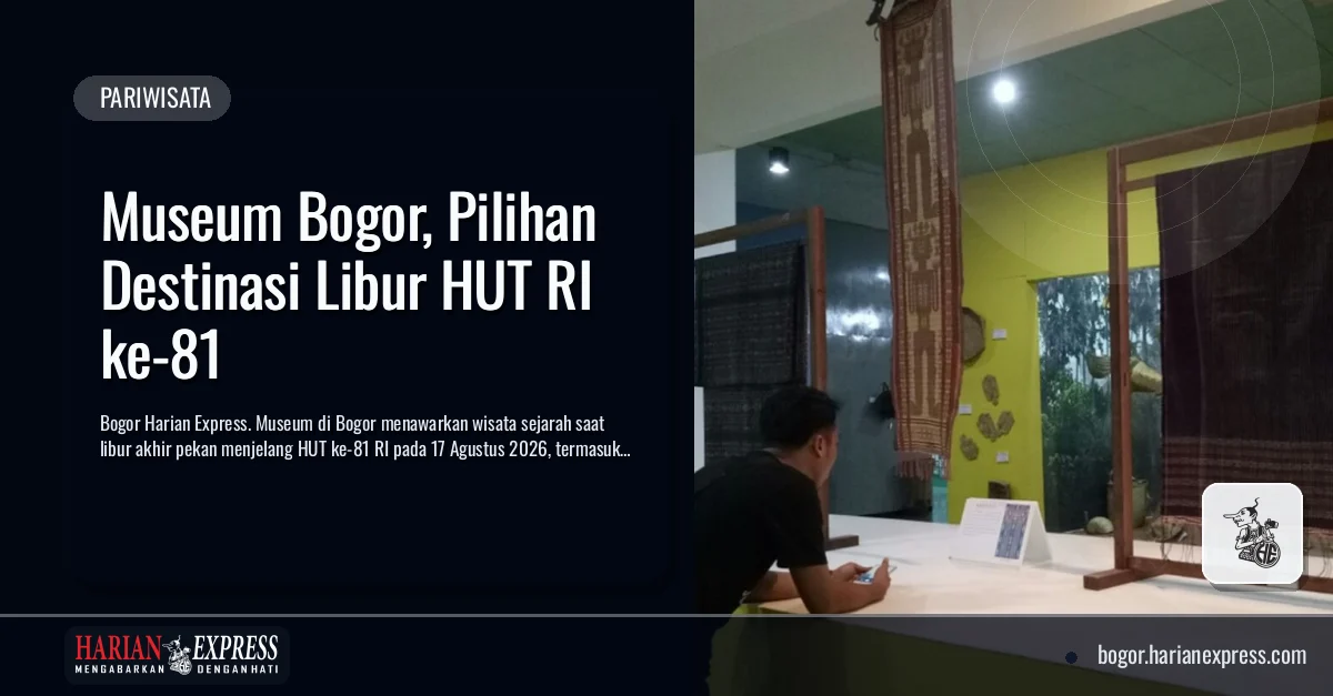 Museum Bogor, Pilihan Destinasi Libur HUT RI ke-81