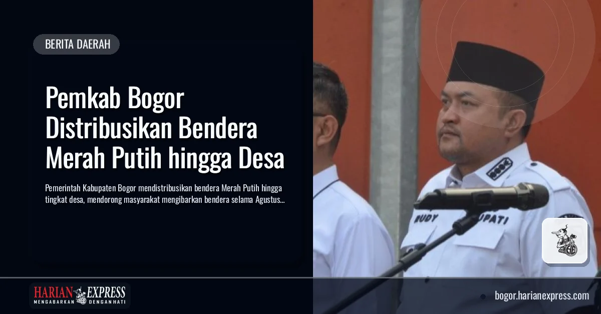 Pemkab Bogor Distribusikan Bendera Merah Putih hingga Desa