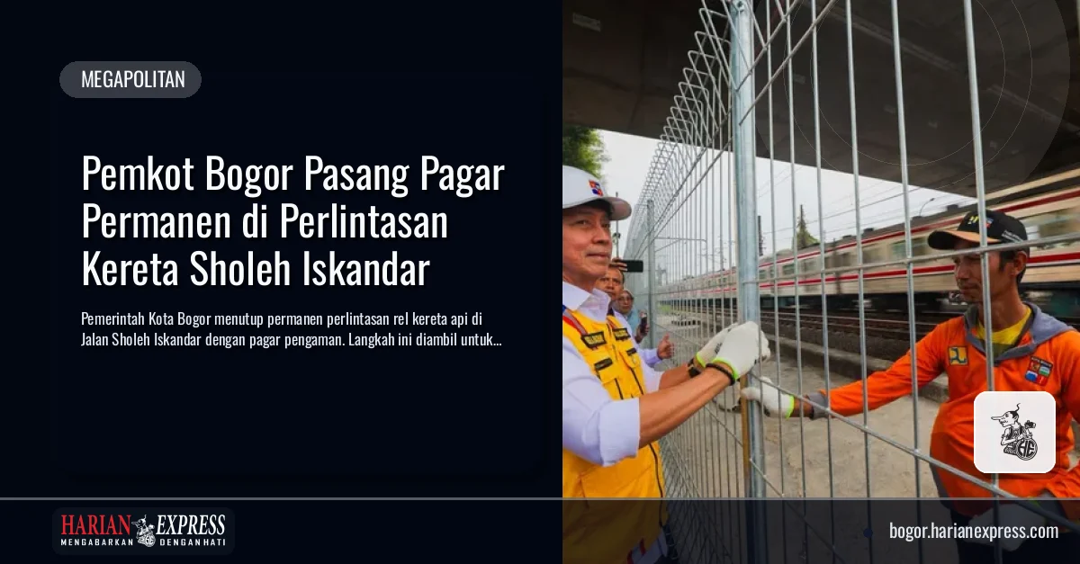 Pemkot Bogor Pasang Pagar Permanen di Perlintasan Kereta Sholeh Iskandar