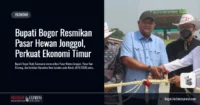 Bupati Bogor Resmikan Pasar Hewan Jonggol, Perkuat Ekonomi Timur