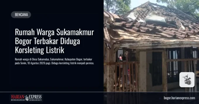 Rumah Warga Sukamakmur Bogor Terbakar Diduga Korsleting Listrik