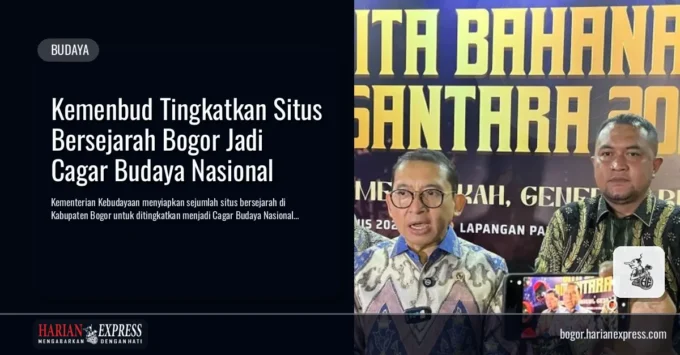 Kemenbud Tingkatkan Situs Bersejarah Bogor Jadi Cagar Budaya Nasional