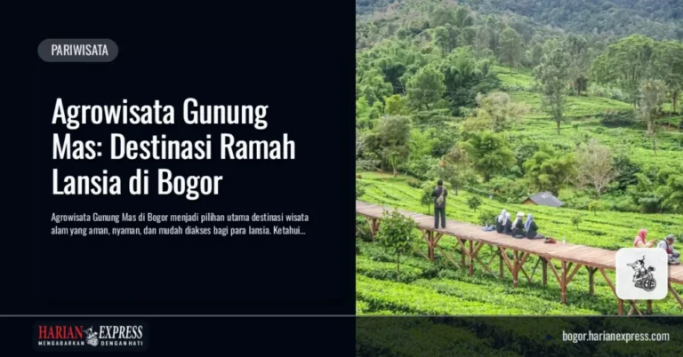 Agrowisata Gunung Mas: Destinasi Ramah Lansia di Bogor