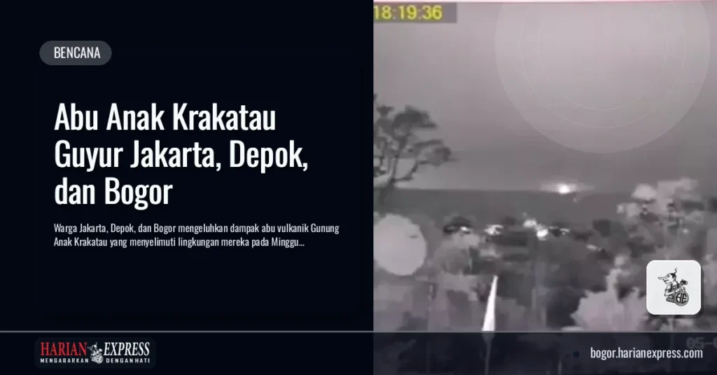Abu Anak Krakatau Guyur Jakarta, Depok, dan Bogor