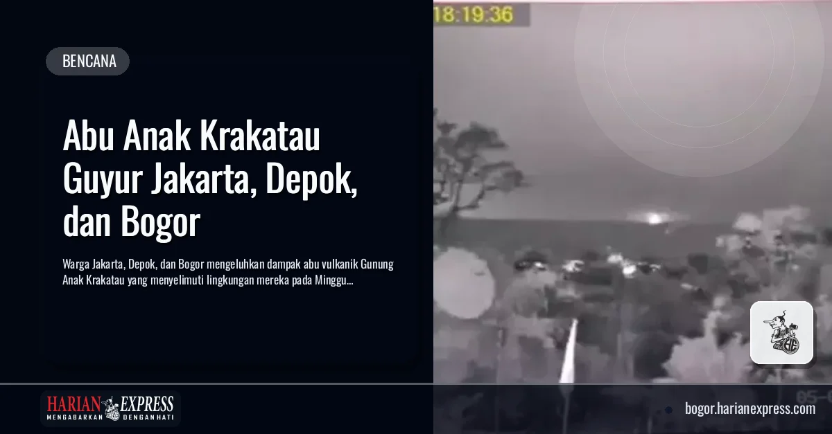 Abu Anak Krakatau Guyur Jakarta, Depok, dan Bogor