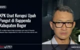 KPK Usut Korupsi Upah Pungut di Bappenda Kabupaten Bogor