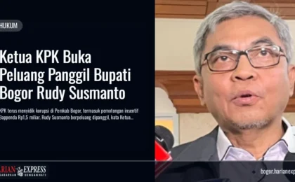 KPK Buka Peluang Panggil Bupati Bogor Rudy Susmanto