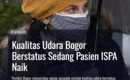 Kualitas Udara Bogor Berstatus Sedang Pasien ISPA Naik
