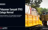 Pelayanan Sampah TPAS Galuga Normal