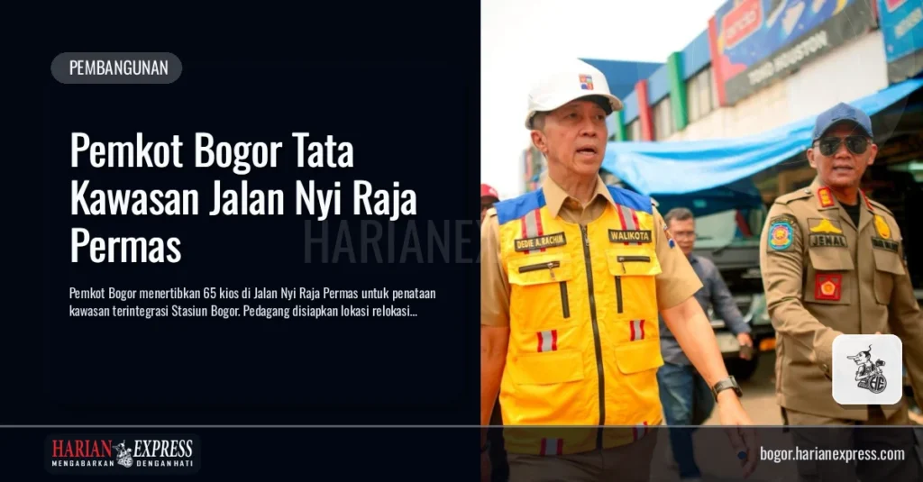 Pemkot Bogor Tata Kawasan Jalan Nyi Raja Permas