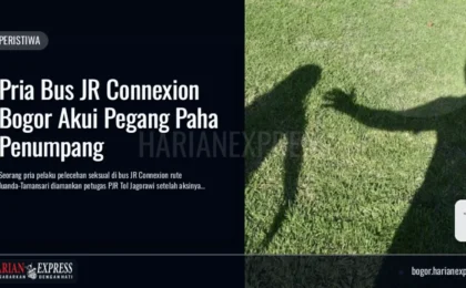 Pria Bus JR Connexion Bogor Akui Pegang Paha Penumpang Pria Bus JR Connexion Bogor Akui Pegang Paha Penumpang