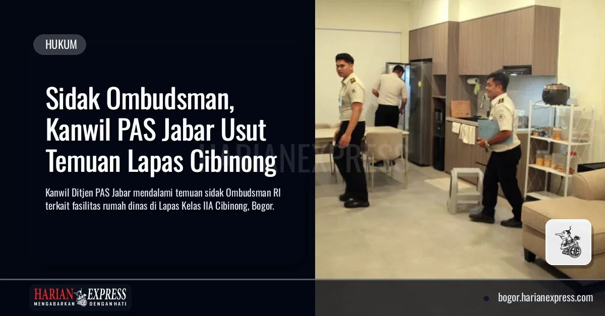 Sidak Ombudsman, Kanwil PAS Jabar Usut Temuan Lapas Cibinong