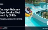The Jungle Waterpark Bogor Tawarkan Tiket Jumat Rp 50 Ribu