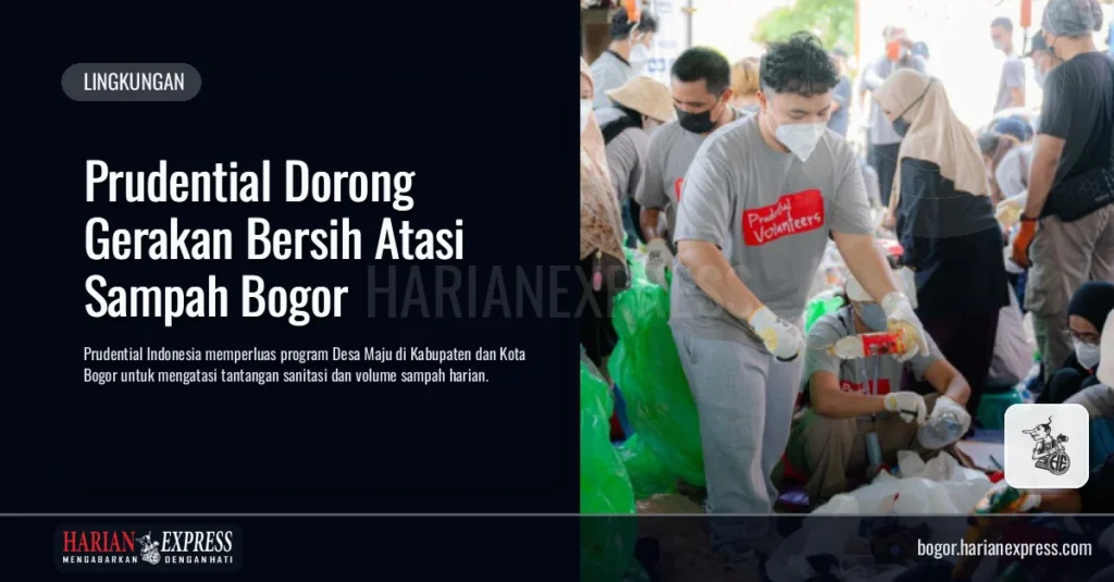 Prudential Dorong Gerakan Bersih Atasi Sampah Bogor