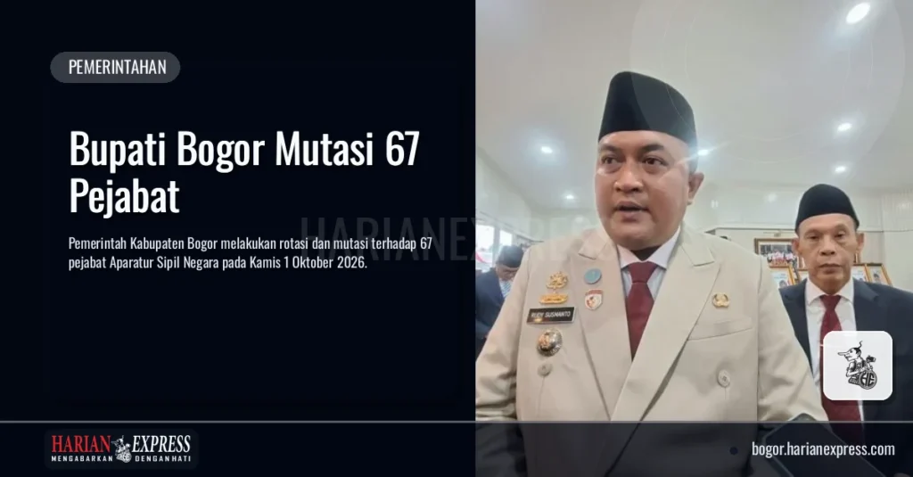 Bupati Bogor Mutasi 67 Pejabat