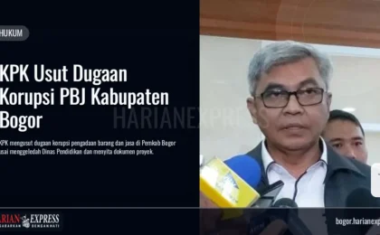 KPK Usut Dugaan Korupsi PBJ Kabupaten Bogor