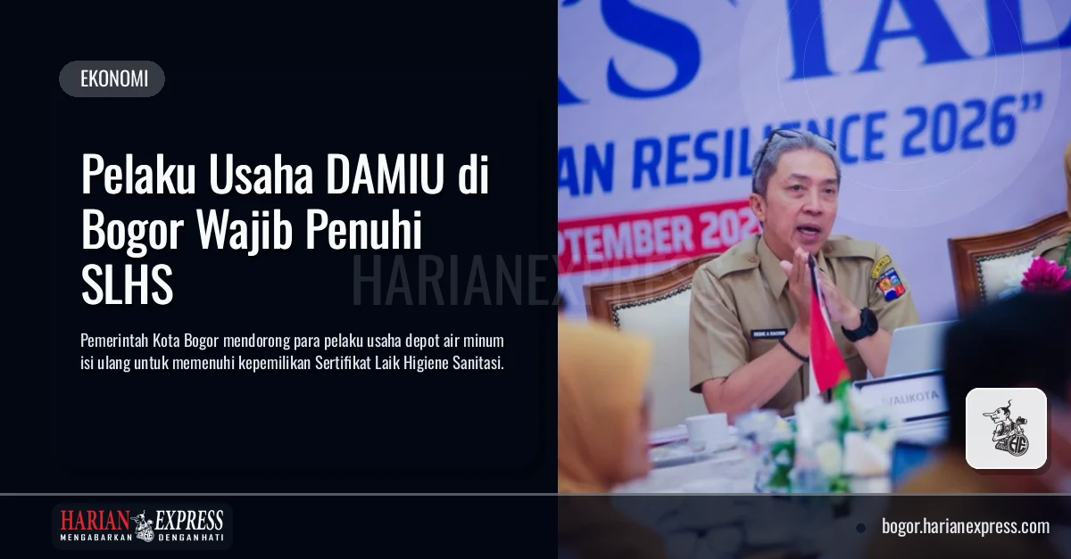 Pelaku Usaha DAMIU di Bogor Wajib Penuhi SLHS