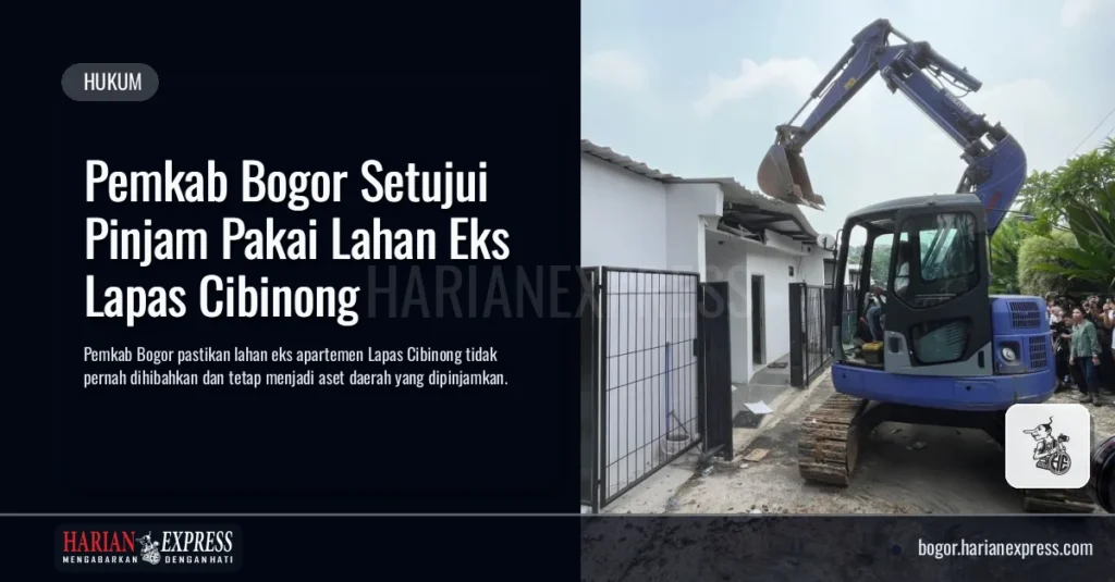 Pemkab Bogor Setujui Pinjam Pakai Lahan Eks Lapas Cibinong