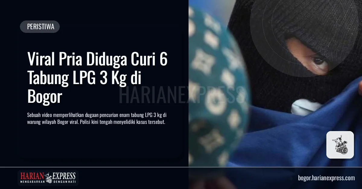 Viral Pria Diduga Curi 6 Tabung LPG 3 Kg di Bogor