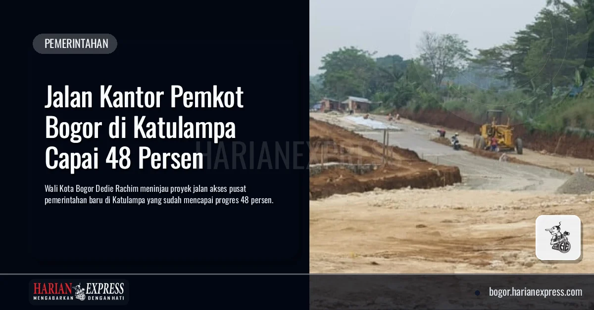 Jalan Kantor Pemkot Bogor di Katulampa Capai 48 Persen
